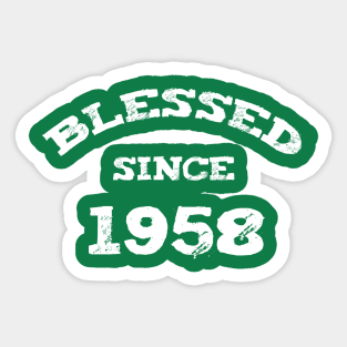 Blessed Since 1958 Cool Blessed Christian Birthday Sticker